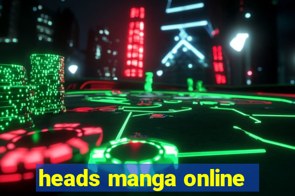 heads manga online